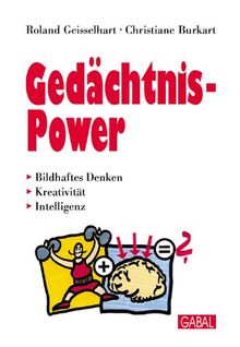 Gedächtnis-Power. Bildhaftes Denken, Kreativität, Intelligenz