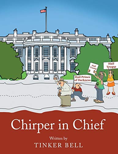 Chirper in Chief