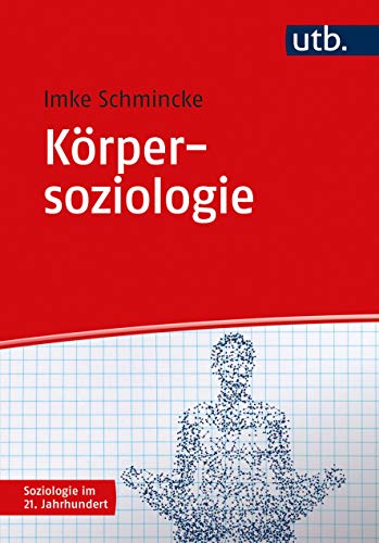 Körpersoziologie - Imke Schmincke Taschenbuch
