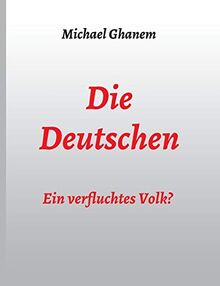 Die Deutschen: Ein verfluchtes Volk?