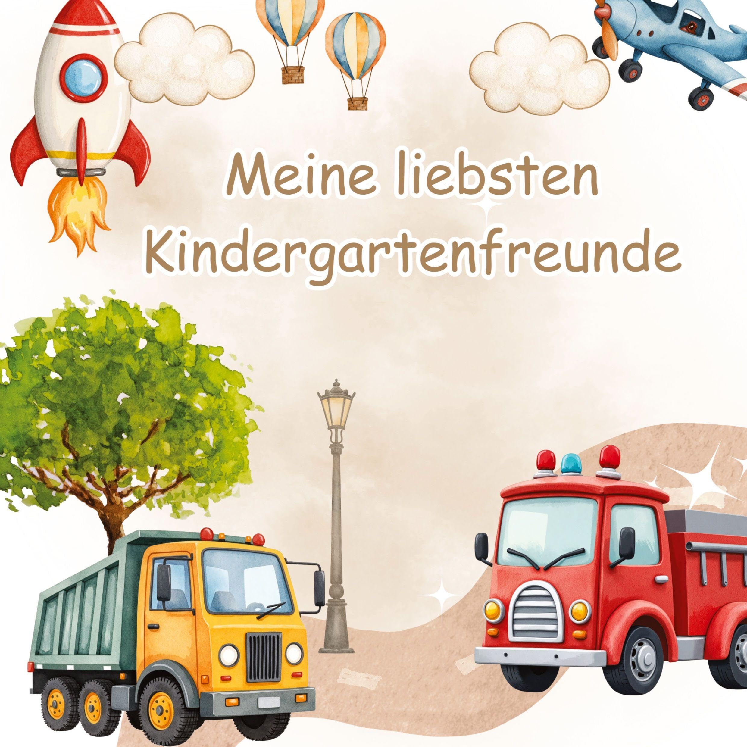 Meine liebsten Kindergartenfreunde - Abenteuer im Verkehr: Ein Ausfüllbuch für Kinder ab 3 Jahren