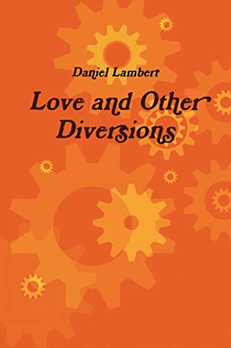 Love And Other Diversions