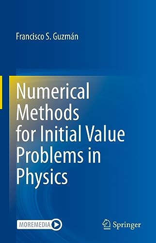 Numerical Methods for Initial Value Problems in Physics