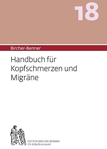 Bircher-Benner-Handbuch 6 Bircher-Benner Handbuch für Kopfschmerzen und Migräne - Andres Bircher Lilli Bircher Anne-Cecile Bircher Pascal Bircher Kartoniert (TB)