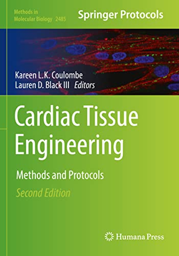 Cardiac Tissue Engineering: Methods and Protocols (Methods in Molecular Biology, 2485, Band 2485)