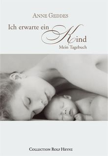 Ich erwarte ein Kind: Mein Tagebuch