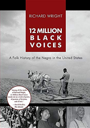 Wright, R: 12 Million Black Voices: A Folk History of the Ne
