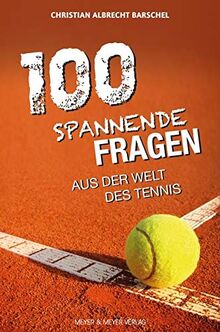 100 spannende Fragen aus der Welt des Tennis