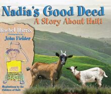 Nadia's Good Deed: A Story about Haiti