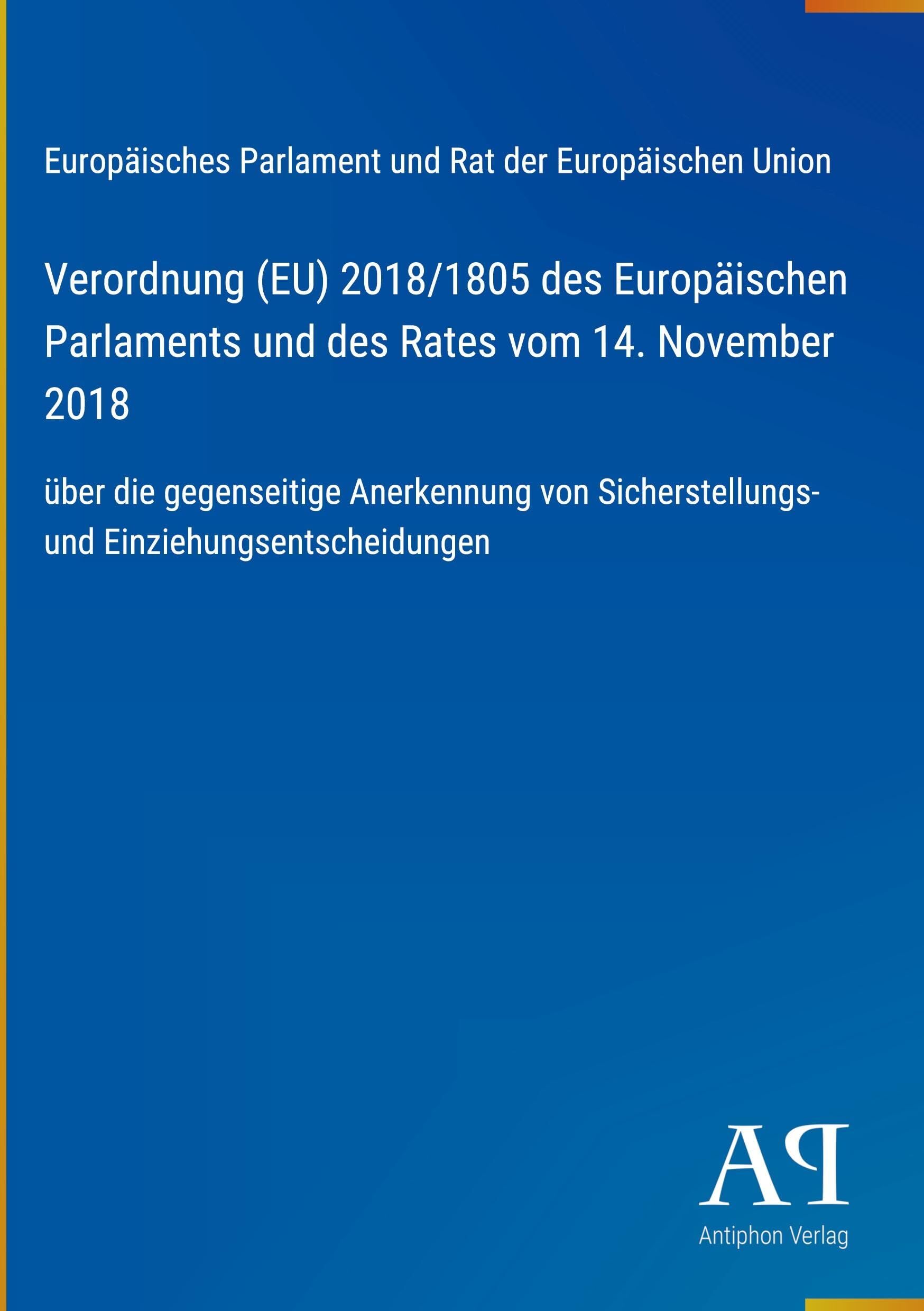 Verordnung (EU) 2018/1805 des Europäischen Parlaments und des Rates vom 14. November 2018