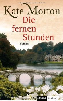 Die fernen Stunden: Roman