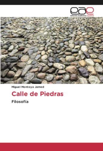 Calle de Piedras: Filosofía