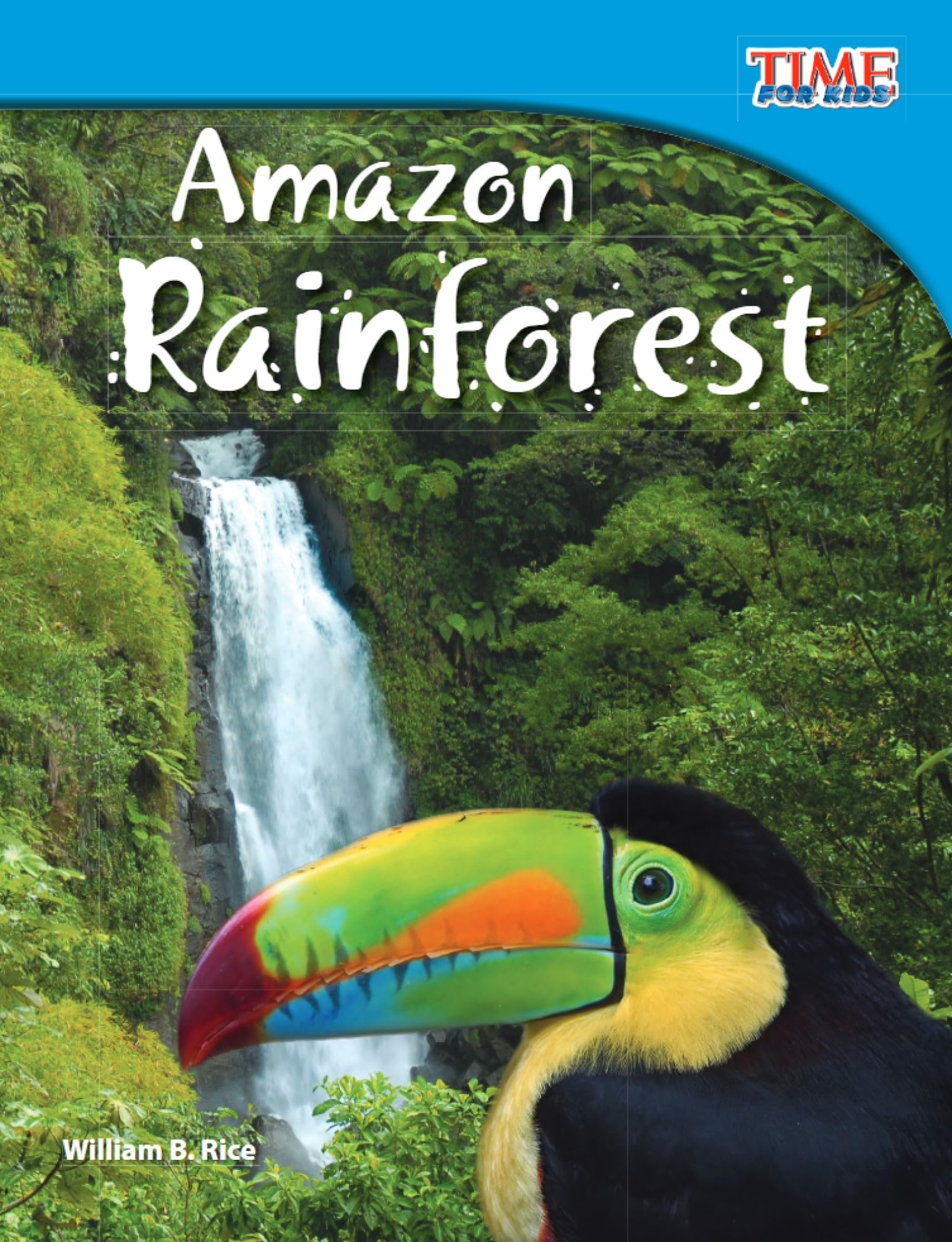 Amazon Rainforest (Time for Kids Nonfiction Readers)