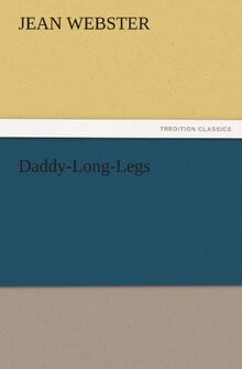 Daddy-Long-Legs (TREDITION CLASSICS)