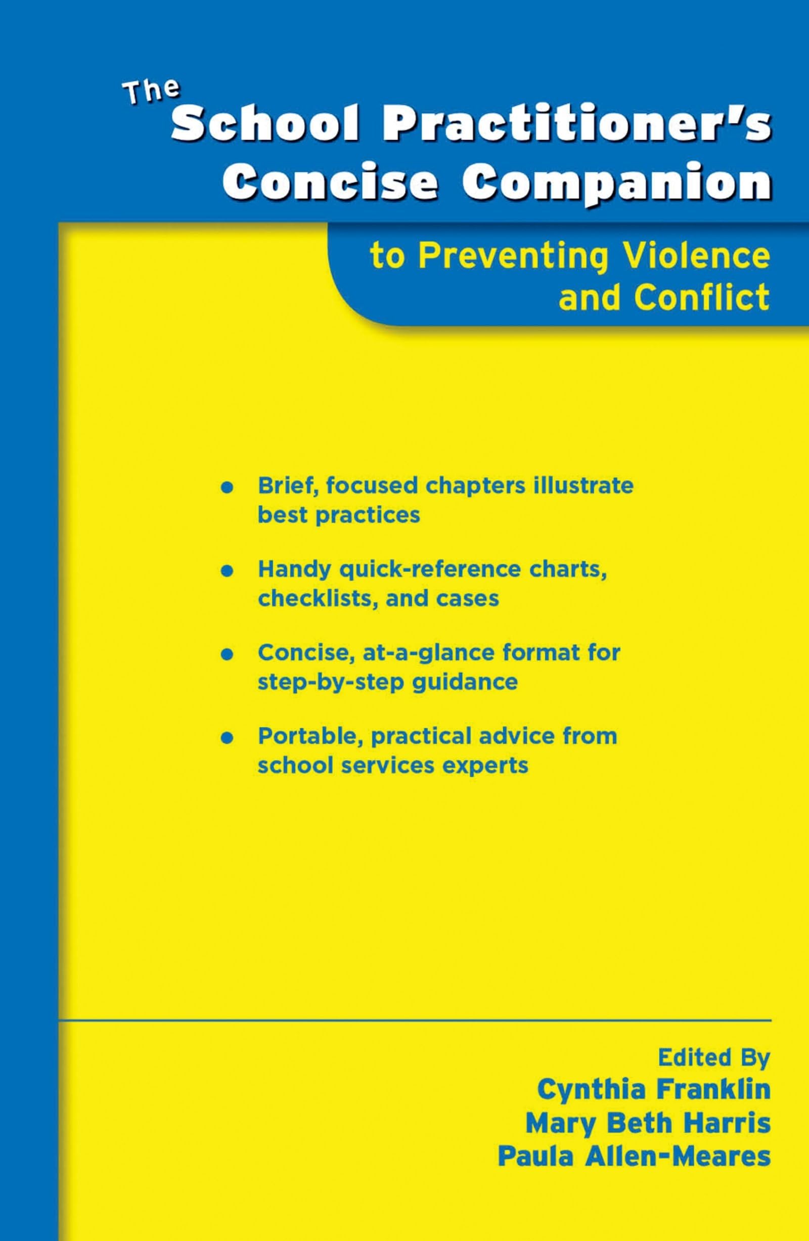 The School Practitioner's Concise Companion To Preventing Violence And Conflict (School Practitioner's Concise Companions)