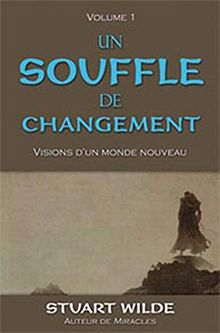 Un souffle de changement : Visions d'un monde nouveau