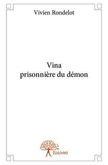 Vina prisonnière du démon