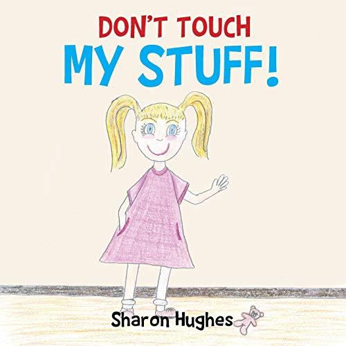 Don't Touch My Stuff