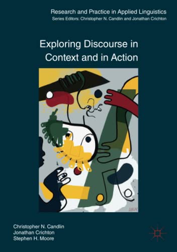 Exploring Discourse in Context and in Action (Research and Practice in Applied Linguistics)
