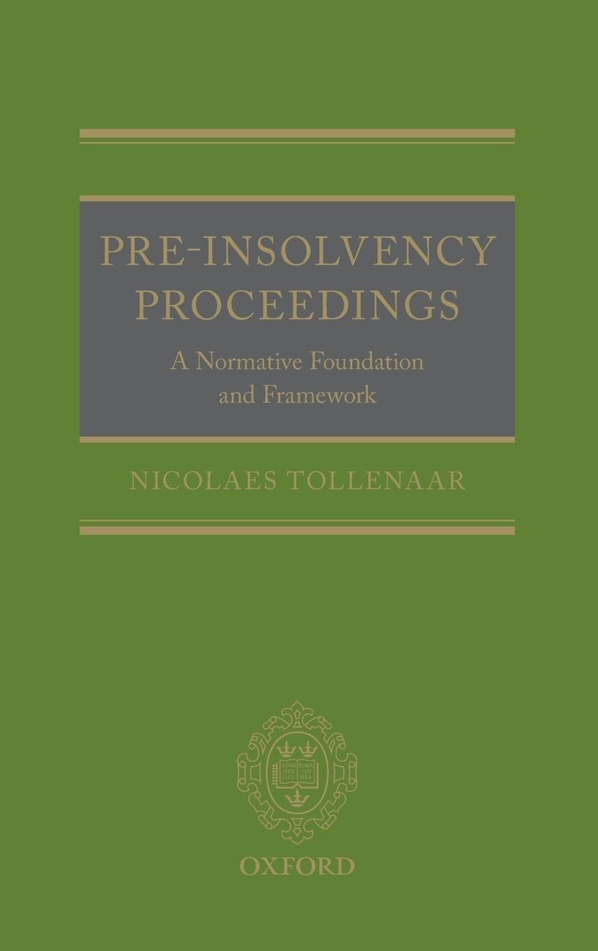Pre-Insolvency Proceedings: A Normative Foundation and Framework