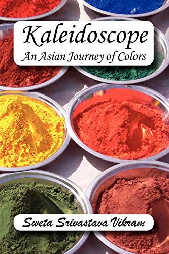 Kaleidoscope: An Asian Journey of Colors (World Voices, Band 2)