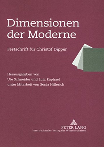 Dimensionen der Moderne: Festschrift für Christof Dipper