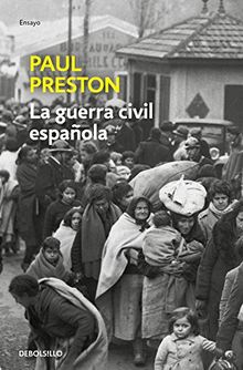 La guerra civil española (ENSAYO-HISTORIA, Band 26202)