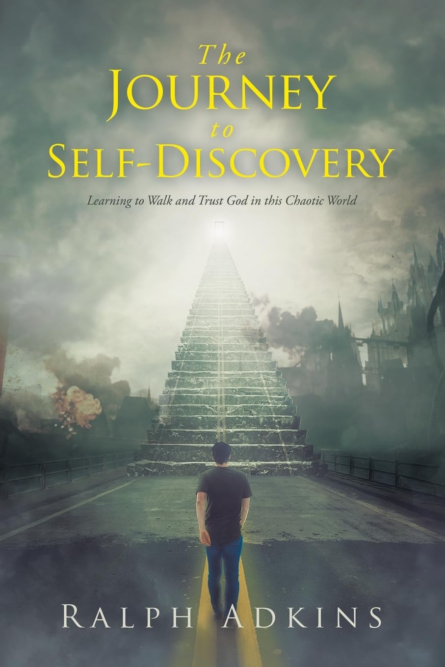 The Journey to Self-Discovery: Learning to Walk and Trust God in this Chaotic World