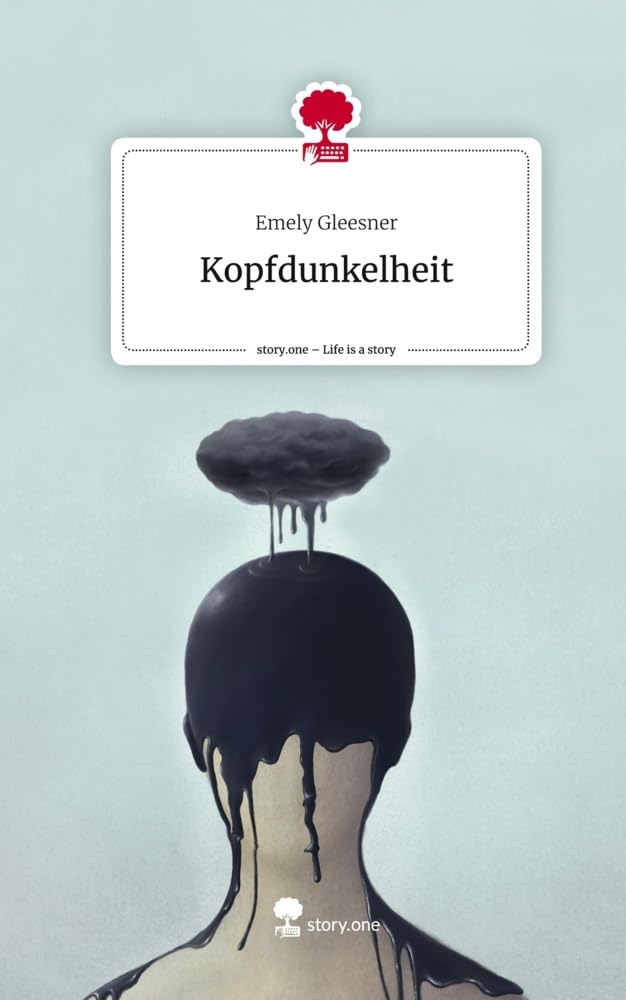 Kopfdunkelheit. Life is a Story - story.one: DE