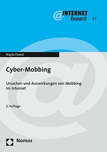 Cyber-Mobbing: Ursachen und Auswirkungen von Mobbing im Internet (Internet Research)