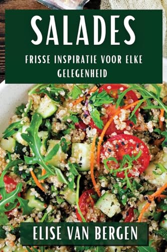 Salades: Frisse Inspiratie voor Elke Gelegenheid