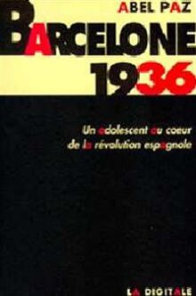 Barcelone 1936 : Un adolescent au coeur de la révolution espagnole