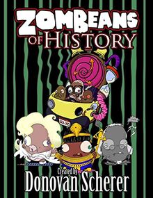 ZomBeans of History: A Coloring Book of Zombie Beans