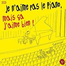 Je N'aime Pas Le Piano Mais Ca