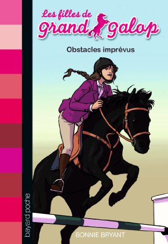 Les Filles De Grand Galop, Tome 8 : Obstacles Imprévus