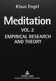 Meditation: Vol. II- Empirical Research and Theory