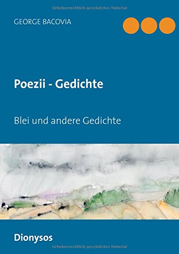Poezii - Gedichte: Blei und andere Gedichte