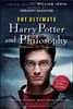 The Ultimate Harry Potter and Philosophy: Hogwarts for Muggles (Blackwell Philosophy & Pop Culture)