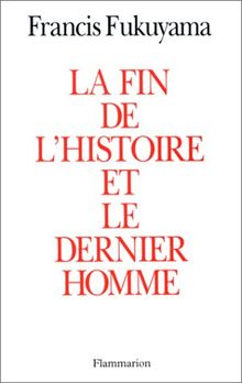 La fin de l'histoire et le dernier homme