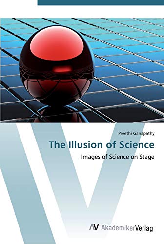 The Illusion of Science: Images of Science on Stage
