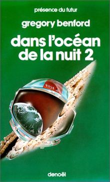 Dans l'océan de la nuit. Vol. 2