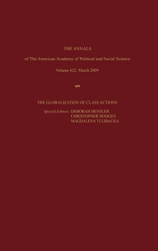 The Globalization of Class Actions (The Annals of the American Academy of POlitical and Soucial Science, Band 622)