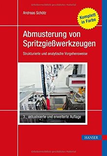 Abmusterung von Spritzgießwerkzeugen: Strukturierte und analytische Vorgehensweise