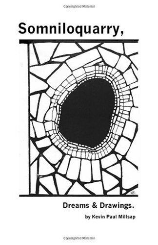 Somniloquarry, Dreams & Drawings