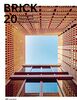 Brick 20: Outstanding International Brick Architecture
