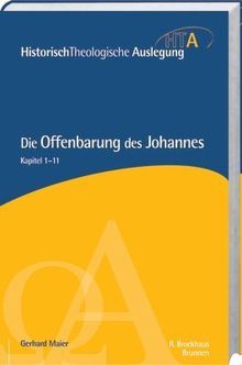 HistorischTheologische Auslegung (HTA), Neues Testament : Die Offenbarung des Johannes, Kapitel 1-11