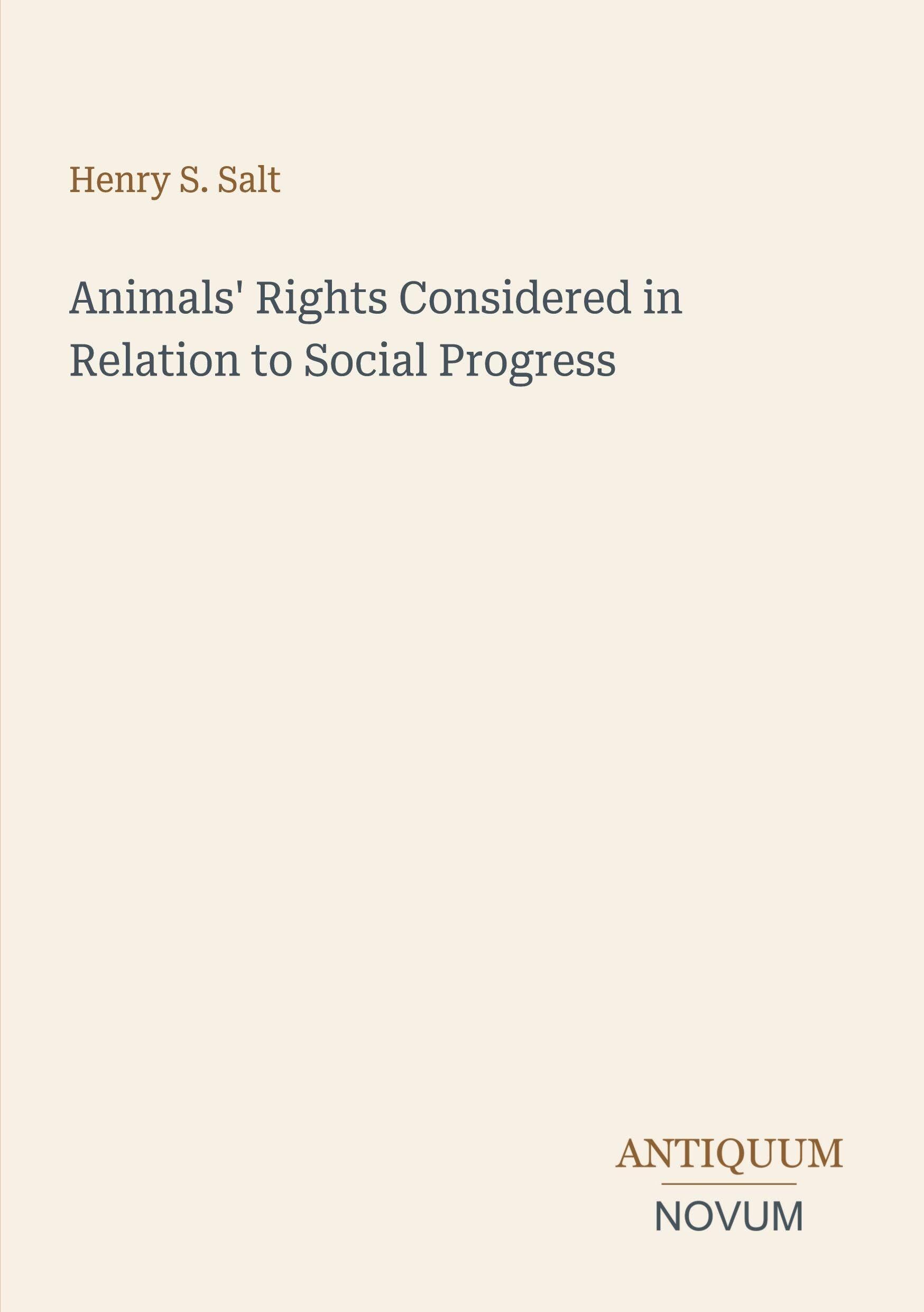 Animals' Rights Considered in Relation to Social Progress