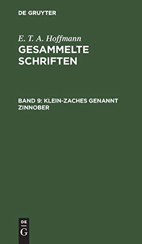 Klein-Zaches genannt Zinnober (E. T. A. Hoffmann: Gesammelte Schriften)