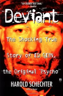 Deviant: True Story of Ed Gein, the Original Psycho