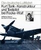 Kurt Tank. Konstrukteur und Testpilot bei Focke- Wulf